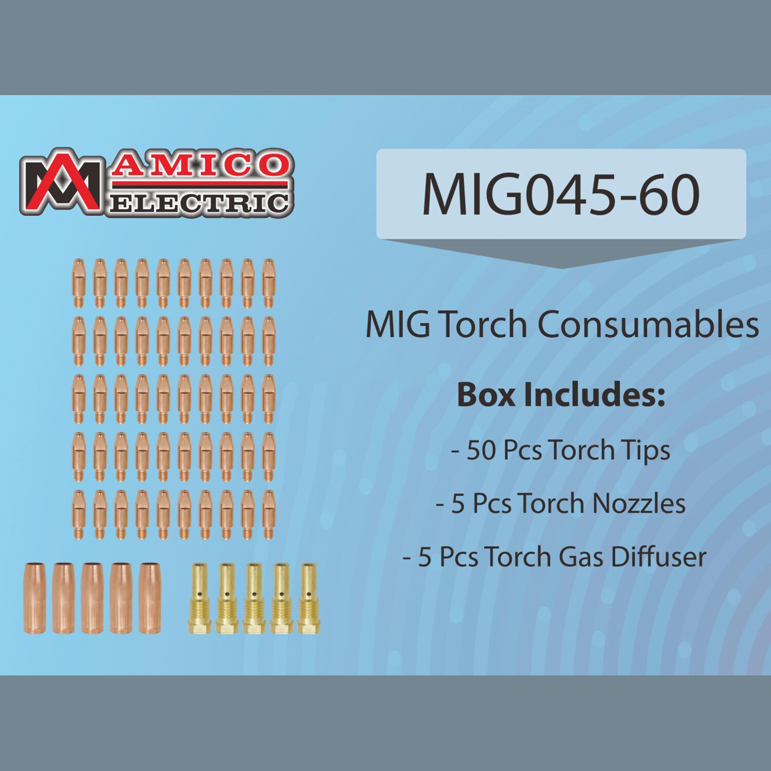 MIG045-60, 50-pcs .045” Tip, 5-pcs Nozzle, 5-pcs Diffuser, Amico MIG Welder