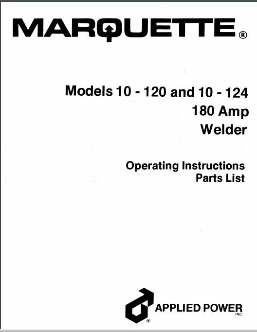 MARQUETTE 10-120 & 10-124 180 AMP WELDER MANUAL