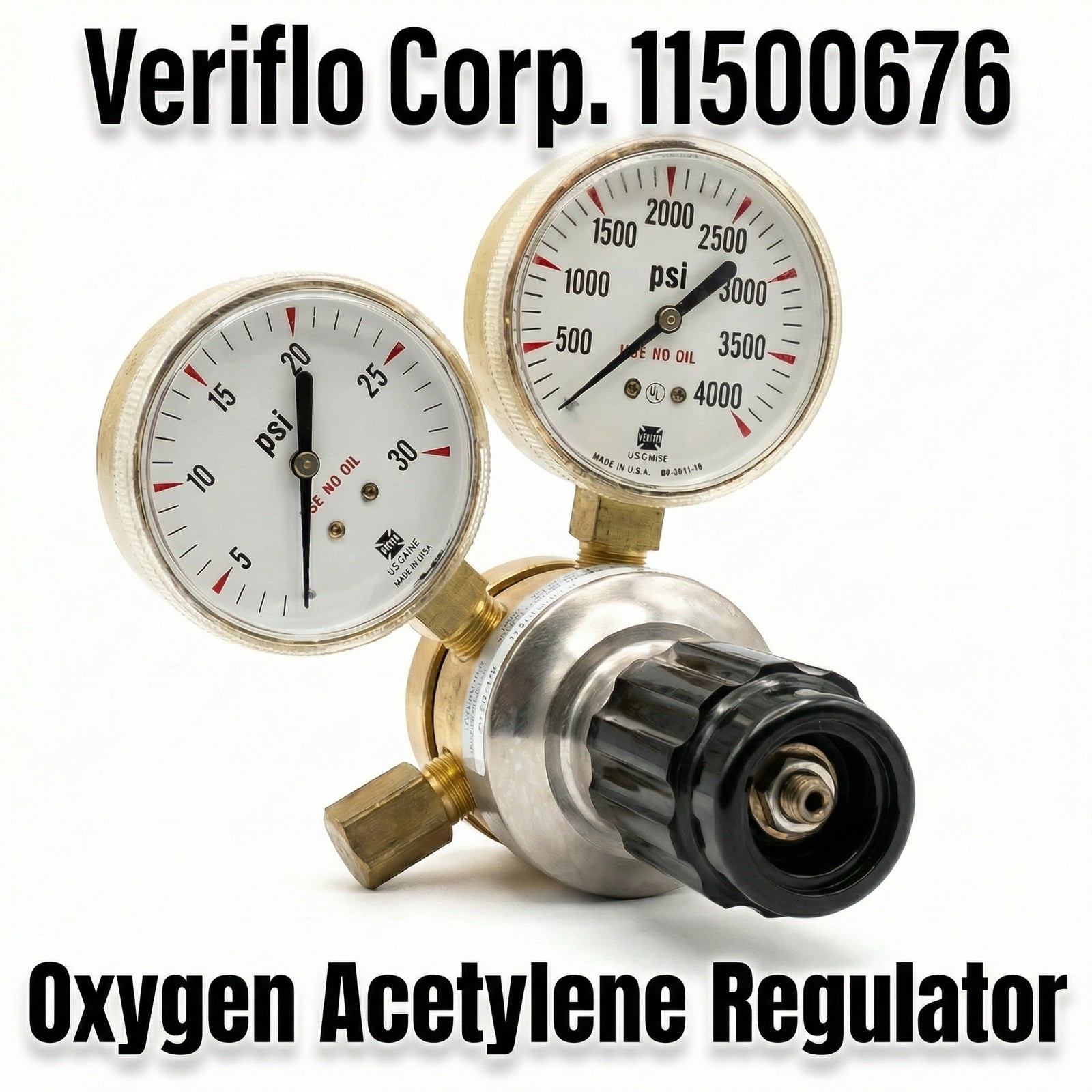 Veriflo 11500676 Oxygen Acetylene Regulator 0-30/4000 PSI U.S. Gauge Used